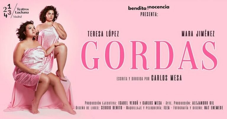 Gordas: La Comedia Irreverente que Desafía Estereotipos y Triunfa en Madrid